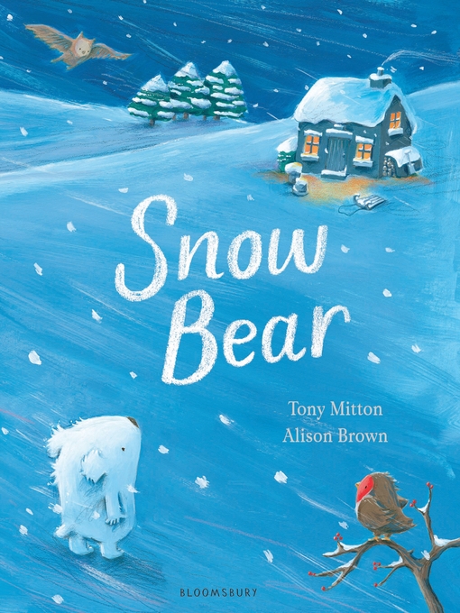 Tony Mitton创作的Snow Bear作品的详细信息 - 可供借阅